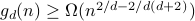 g_d(n) ge Omega(n^{2/d - 2/d(d+2)})