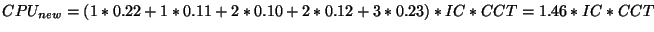 $CPU_{new} = (1*0.22 + 1*0.11 + 2*0.10 + 2*0.12 + 3*0.23)*IC*CCT = 1.46*IC*CCT$