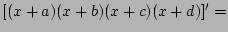 $[(x+a)(x+b)(x+c)(x+d)]'=$