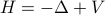 H = -Delta + V